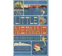 Little Mermaid and Other Fairy Tales The (Illustrated with Interactive Elements