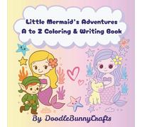 Little Mermaid's Adventures: A to Z Coloring & WritingBook