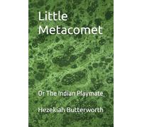 Little Metacomet: Or The Indian Playmate