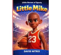 Little Mike (Little Heroes of Sports)