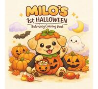 Little Milo’s Big Adventures MILO'S FIRST HALLOWEEN: A Bold and Easy Kawaii Coloring Book for Kids and Toddlers