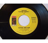 Little Milton - Behind Closed Doors - Little Milton 7" 45