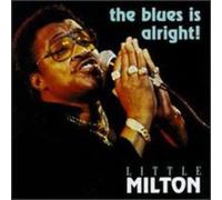 Little Milton - Blues Is Alright!