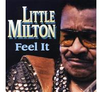 Little Milton - Feel It