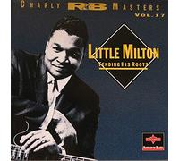 Little Milton - Tending his roots