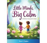Little Mind, Big Calm