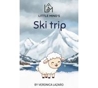 Little Mino's Ski Trip: A Winter Journey Through the Diamond Forest (The Adventures of Little Mino)