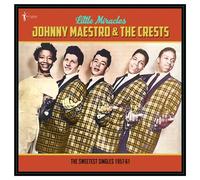 Johnny Maestro & The Crests - Johnny Maestro & The Crests - Little Miracles: The Sweetest Singles 1957-61 [VINYL]