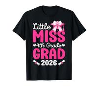 Little Miss 4th Grade Grad Fourth Grade Graduation 2026 Girl T-Shirt
