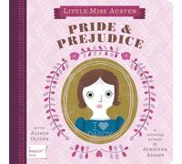 Little Miss Austen: Pride & Prejudice: A BabyLit Counting Primer (BabyLit Books) (BabyLit Classics)