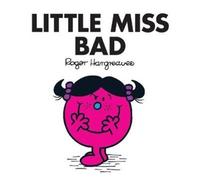Little Miss Bad: The Brilliantly Funny Classic Children’s illustrated Series (Little Miss Classic Library)