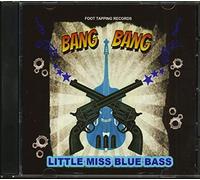 Little Miss Blue Bass - Bang Bang (CD)