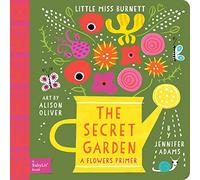 Little Miss Burnett: A Babylit Flower Primer: The Secret Garden