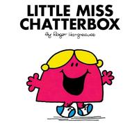 Little Miss Chatterbox (Mr. Men and Little Miss)