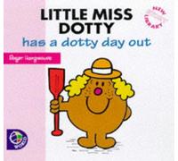 Little Miss Dotty Has a Dotty Day Out (Little Miss New Story Library)