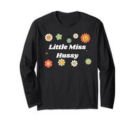 Little Miss Hussy for Girlfriend or Wife Long Sleeve T-Shirt