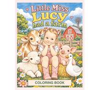 Little Miss Lucy had a farm (Our Little World)