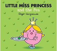 Little Miss Princess and the Pea (Mr. Men & Little Miss Magic)