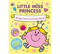 Little Miss Princess: Being Good Activity Book