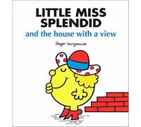 Little Miss Splendid and the House with a View
