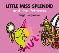 Little Miss Splendid and the Princess