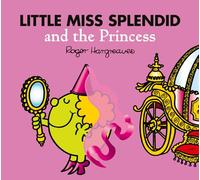 Little Miss Splendid and the Princess | Paperback