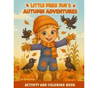Little Miss Sue's Autumn Adventures: Activity and Coloring Book