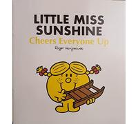 LITTLE MISS SUNSHINE CHEERS EVERYONE UP