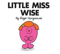 Little Miss Wise: The Brilliantly Funny Classic Children’s illustrated Series (Little Miss Classic Library)