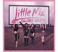Little Mix - Glory Days