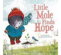 Little Mole Finds Hope: 1