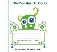 Little Monster, Big Goals: Dream It • Plan It • Do It