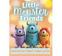 Little Monster Friends: A Cute & Simple Monster Coloring Book for Toddlers with Silly, Spooky & Fun Creatures (The Littles Series)
