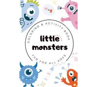 Little Monsters Coloring & Activity Book Ages 3-6 | Travel Size 6x9 | 50 Cute Pages for Toddlers: Portable monster-themed coloring, puzzles & mazes - ... (Grab & Go Size Coloring & Activity Books)