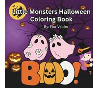 Little Monsters Halloween: Cute and Silly Creatures to Color