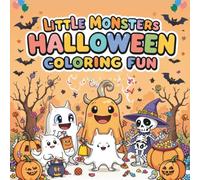 Little Monsters & Halloween Magic Coloring Fun: Cute Costumes, Candy Fun, and Non-Scary Spooky Scenes to Color! | Perfect for Kids Ages 4-8 | 8.5 x ... & Sweet Halloween Coloring Adventures)