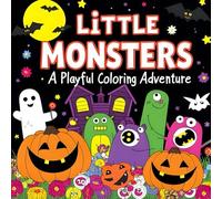 Little Monsters of Halloween: Spooky-Cute Fun Packed with Color, Laughter, and Monster Mischief