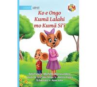 Little Mouse and the Big Mice - Ko e Ongo Kumā Lalahi mo Kumā Si'i