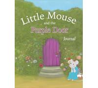 Little Mouse and the Purple Door Workbook: Deconstructing Religious Trauma (Purple Door Journeys)