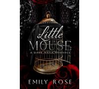 Little Mouse: Dark Mafia Romance (The Lost DeLuca Sisters Series)