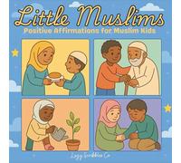 Little Muslims Coloring Book: Positive Affirmations for Muslim Kids