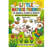 Little Nature Friends: My First Nature Coloring Book for Toddlers: 55 Simple & Large Illustrations of Animals, Plants, and Garden Friends for Kids ... Fun and Simple Designs for Little Artists)