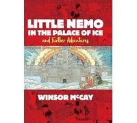 Little Nemo in the Palace of Ice and Further Adventures