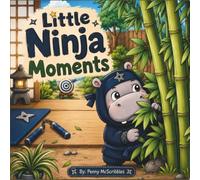 Little Ninja Moments