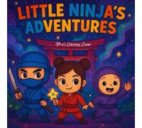 Little Ninja's Adventures: Colouring Book