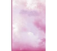 Little Notes, Big Dreams: A Cute Pink Aesthetic Notebook for Girls Who Dream Big