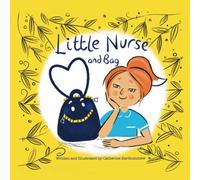 Little Nurse and Bag: Let’s go to work
