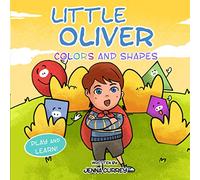 Little Oliver Colors and Shapes (Play and Learn)
