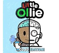 Little Ollie Coloring Book - Cojo Edition: Exploring the World of NFTs and Crypto Through Fun Coloring Pages (Little Ollie Coloring Books)