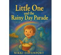 Little One and the Rainy Day Parade